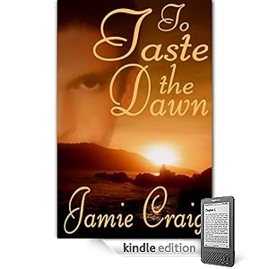 To Taste The Dawn - Jamie Craig