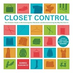 Closet Control: The Ultimate Guide to Revitalizing Your Wardrobe and Revolutionizing the Way You Store It (Book & DVD)