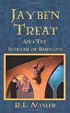 Jayben Treat:: And The Burglar of Barmoth