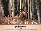 2009 Elk Calendar: The Calendar of Bugle Magazine and the Rocky Mountain Elk Foundation