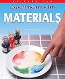 Experiments with materials