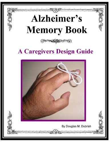 Alzheimer's Memory Book - Caregivers Design Guide