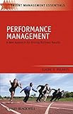 Performance management : a new approach for driving business results