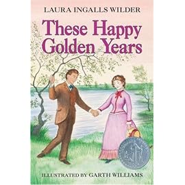 These Happy Golden Years (Little House (Original Series Paperback))