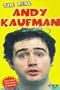 The Real Andy Kaufman