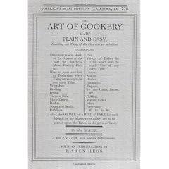 The Art of Cookery Made Plain and Easy