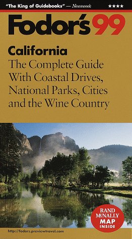 City Travel Guides Discounted  Books : California '99: The Complete Guide with Coastal Drives, National Parks, Cities, and the Wine Cou ntry