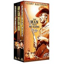 The Man with No Name Trilogy (A Fistful of Dollars, For A Few Dollars More, The Good, the Bad, and the Ugly)