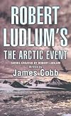 Robert Ludlum's The Arctic Event