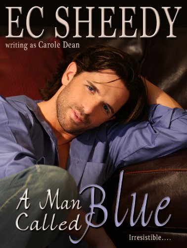 A MAN CALLED BLUE by EC Sheedy A MAN CALLED BLUE by EC Sheedy