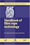 Handbook of Fibre Rope Technology (Woodhead Publishing Series in Textiles)