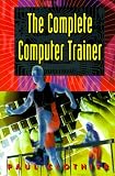 The Complete Computer Trainer