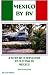 Mexico By Rv: A Step By Step Guide To R.v.'ing In Mexico
