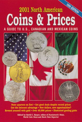 2001 North American Coins and Prices: A Guide to U.S., Canadian and Mexican Coins (North American Coins & Prices, 2001)