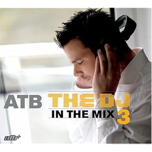 ATB - CD3 In The Mix Special Edition 2004