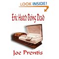 Eric Hated Being Dead