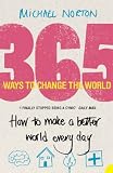 365 ways to change the world : how to make the world a better place every day