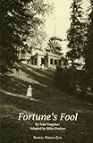 Fortune's fool : a play