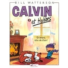 Calvin et Hobbes, tome 2 : En avant, t�te de thon !