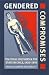 Gendered Compromises: Political Cultures and the State in Chile, 1920-1950