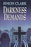 Darkness demands