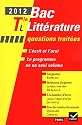 Profil Bac Littérature 2012 Tle L Questions traitées
