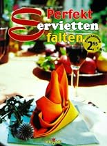 Perfekt Servietten falten