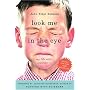 Look Me in the Eye: My Life with Asperger's by John Elder Robison