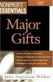 Nonprofit Essentials: Major Gifts (AFP Fund Development Series) (The AFP/Wiley Fund Development Series)