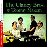 The Clancy Brothers And Tommy Makem (Digitally Remastered)