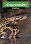 Anacondas (Snakes Discovery Library)