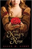 The King's Rose