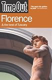 Time Out Florence: And the Best of Tuscany (Time Out Flornce & the Best of Tuscany)
