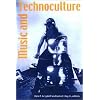 Music and Technoculture (Music Culture)