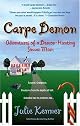 Carpe Demon: Adventures of a Demon-Hunting Soccer Mom