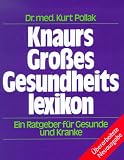 Produkt-Bild: Knaurs Gro&szlig;es Gesundheitslexikon. Ein Ratgeber f&uuml;r Gesunde und Kranke