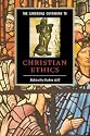 The Cambridge Companion to Christian Ethics (Cambridge Companions to Religion)