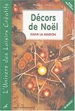 Décors de Noël : Dans la maison