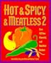 Hot & Spicy & Meatless 2: Over 150 New Flavorful and Healthful Recipes