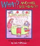 What? Another Birthday?!!