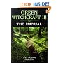 Green Witchcraft: The Manual v.3: The Manual Vol 3