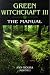 Green Witchcraft: The Manual Vol 3 (Green Witchcraft)