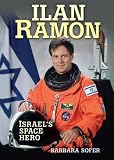 Ilan Ramon: Israel`s Space Hero (General Jewish Interest)