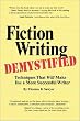 Fiction Writing Demystified: Techniques That <I>Will</I> Make <I>You</I> a More Successful Writer