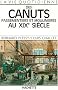 La vie quotidienne des canuts, passementiers et moulini�res au XIXe si�cle