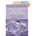 Trespassers on the Roof of the World: The Race for Lhasa