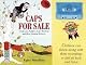 Caps for Sale: A Tale of a Peddler, Some Monkeys and Their Monkey Business