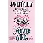 Flower Girls by  Beverley Beaver, Janet Dailey, Margaret Brownley, and Ruth Jean Dale