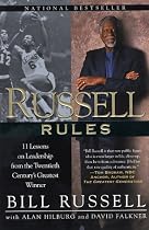 Russell Rules: 11 Lessons on Leadership From the Twentieth Century's Greatest Winner