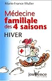 M�decine familiale des quatre saisons : Hiver